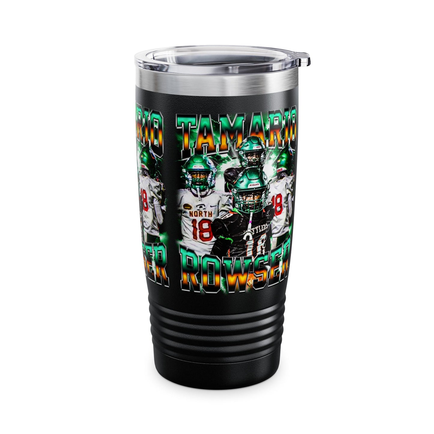 Tamario Rowser Stainless Steal Tumbler