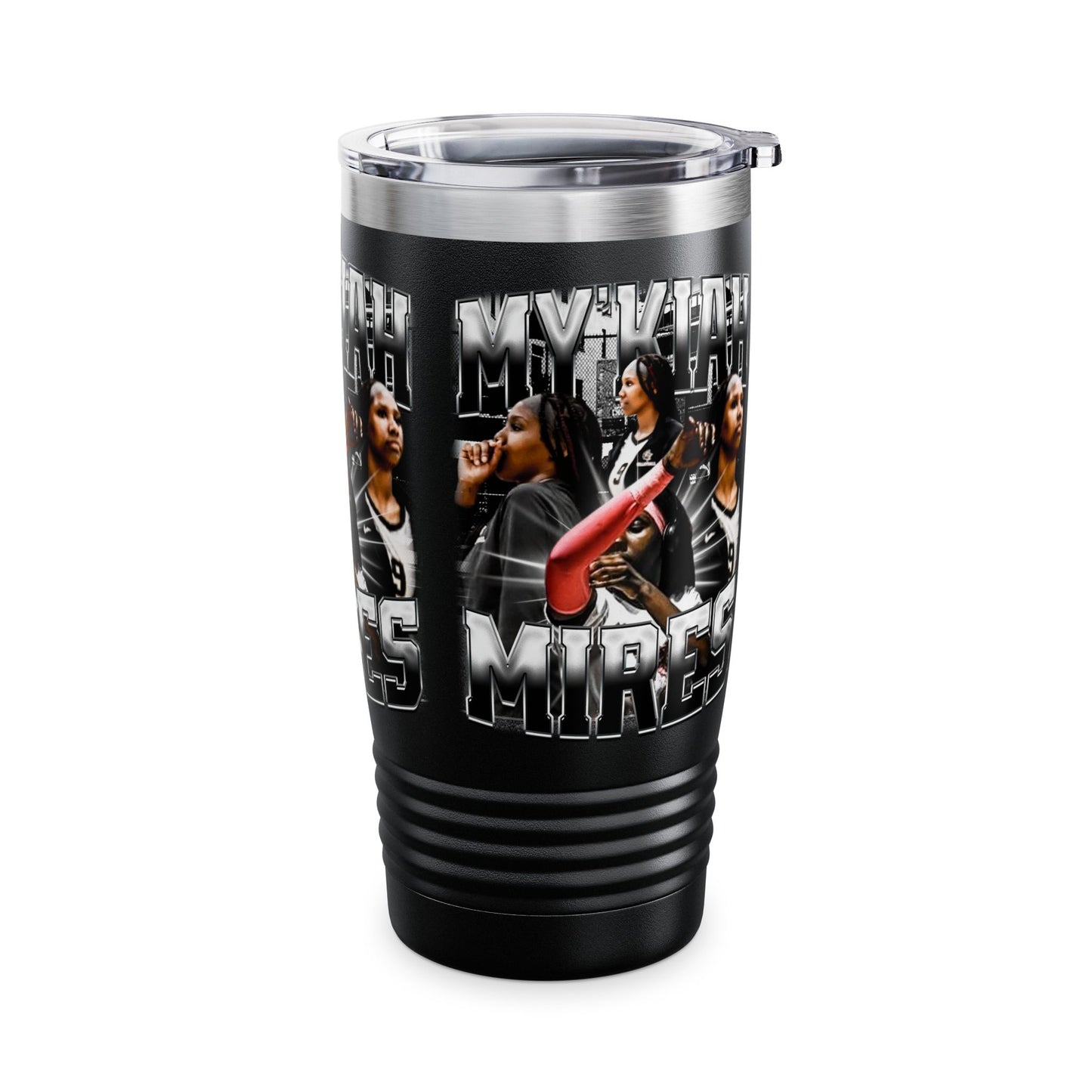 My'kiah Mires Stainless Steal Tumble
