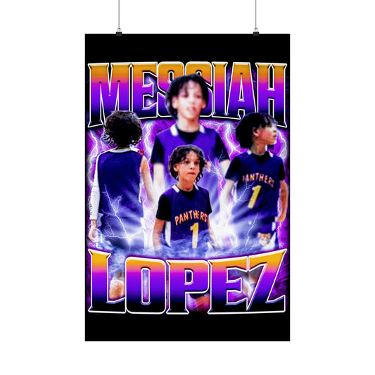 Messiah Lopez Poster 24" x 36"