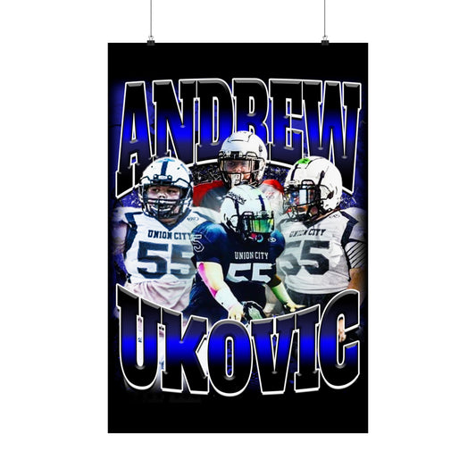 Andrew Ukovic Poster 24" x 36"