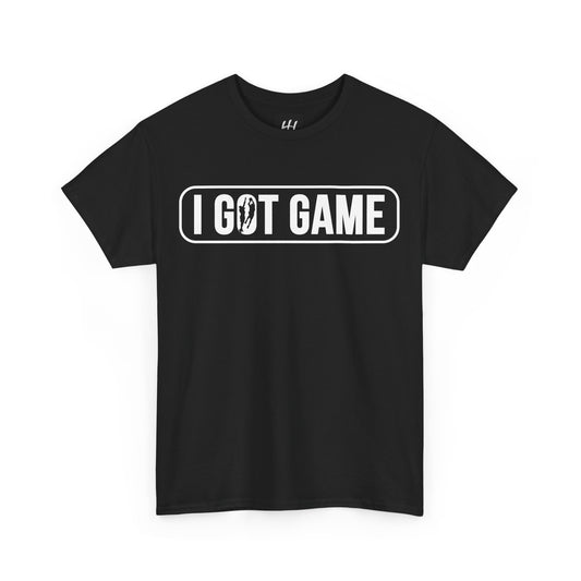 I Got Game Heavy Cotton Tee