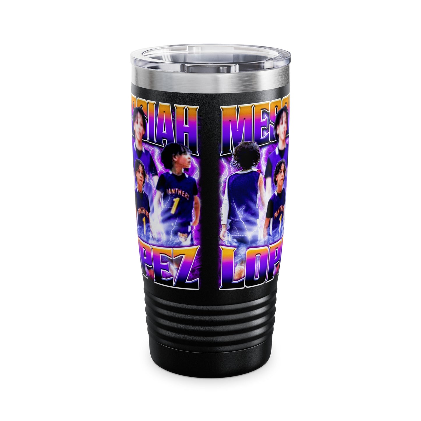 Messiah Lopez Stainless Steal Tumbler