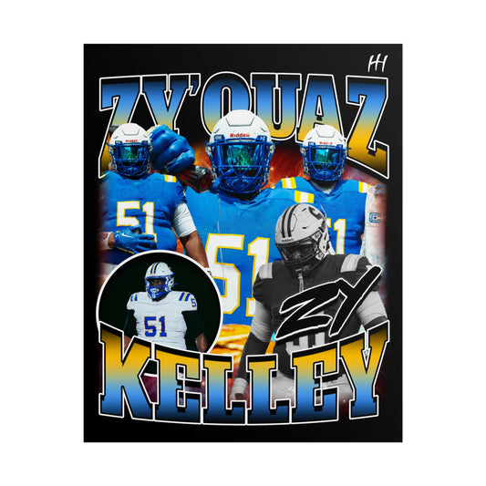 Zy'quaz Kelley Poster