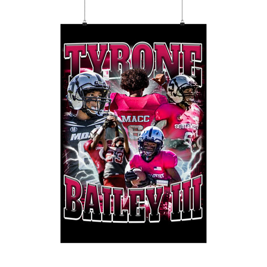 Tyrone Bailey III Poster 24" x 36"