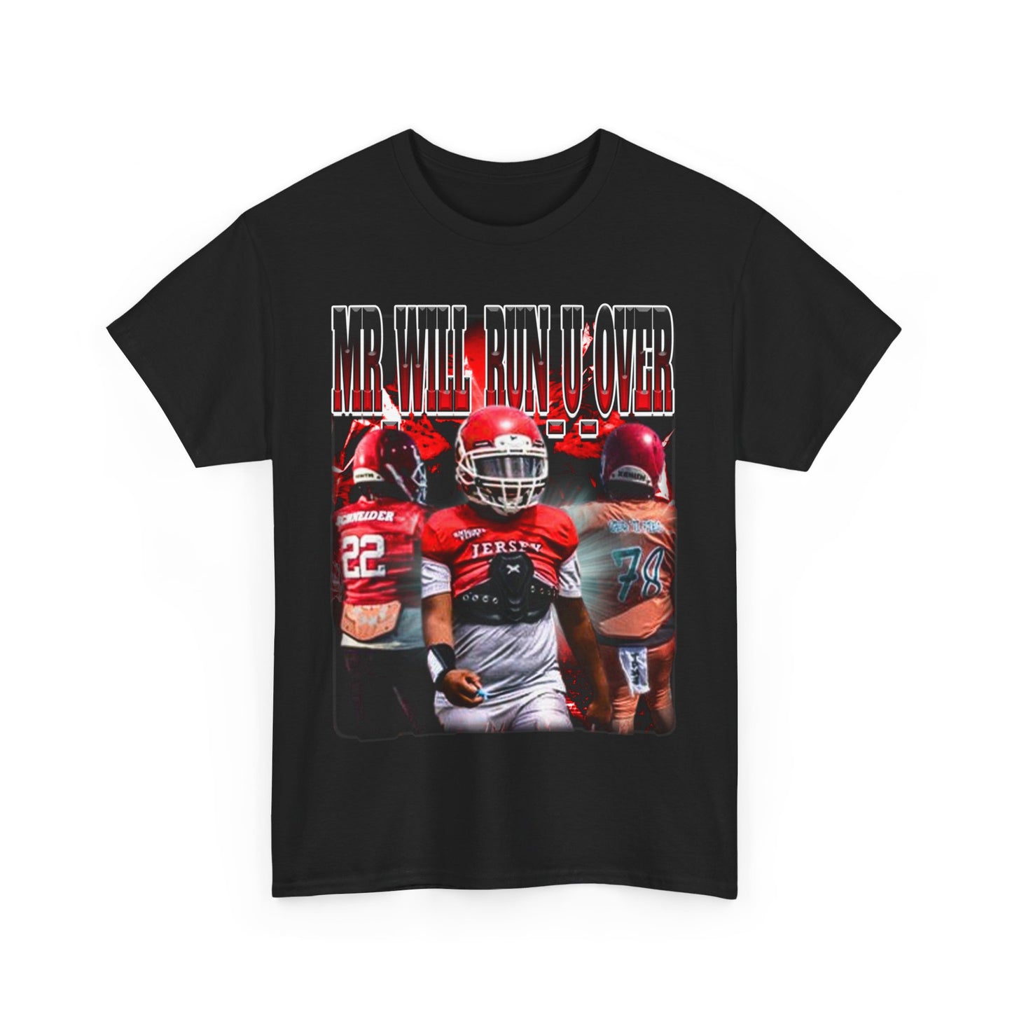 Mr_Will_Run_U_Over Heavy Cotton Tee
