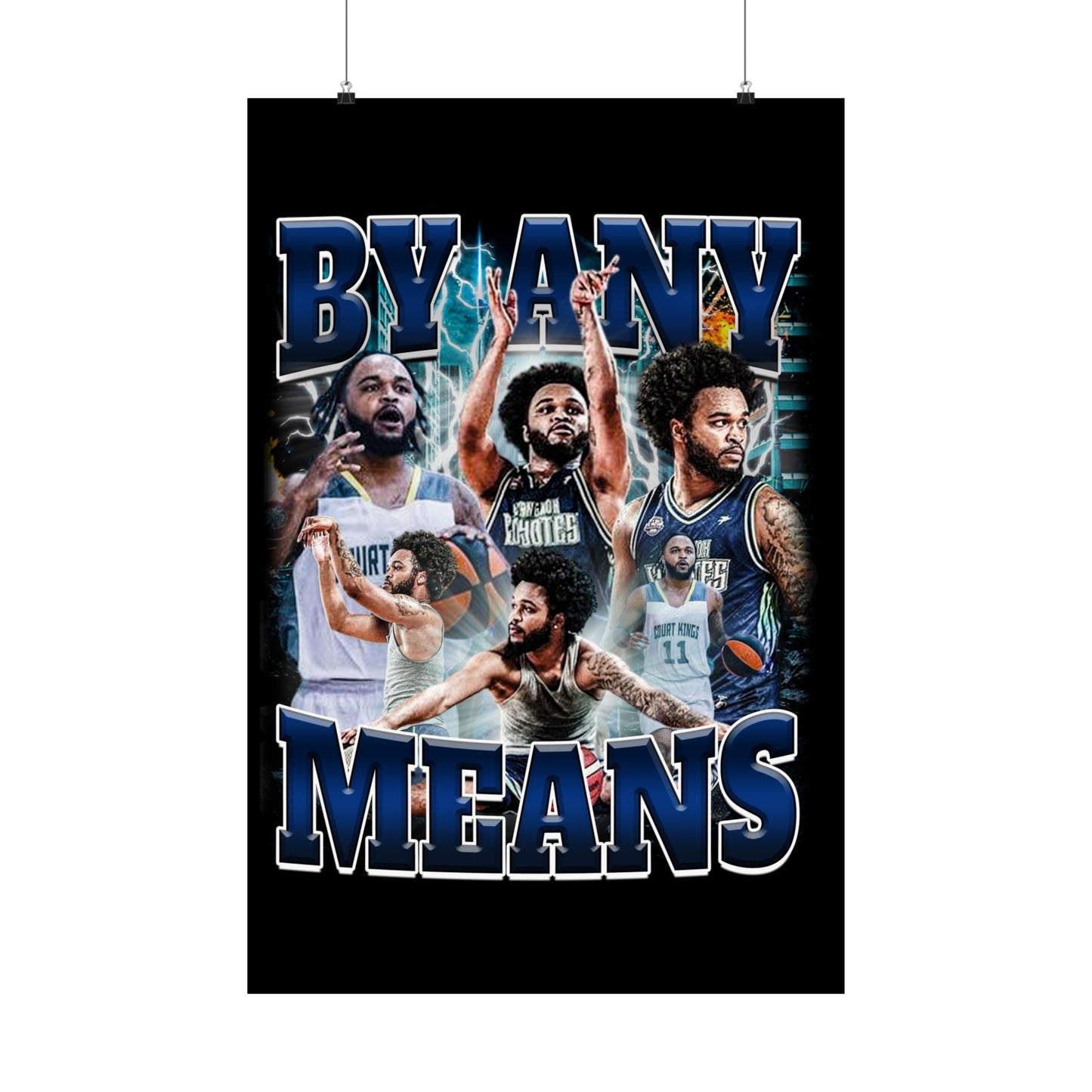 By Any Means Poster 24" x 36"