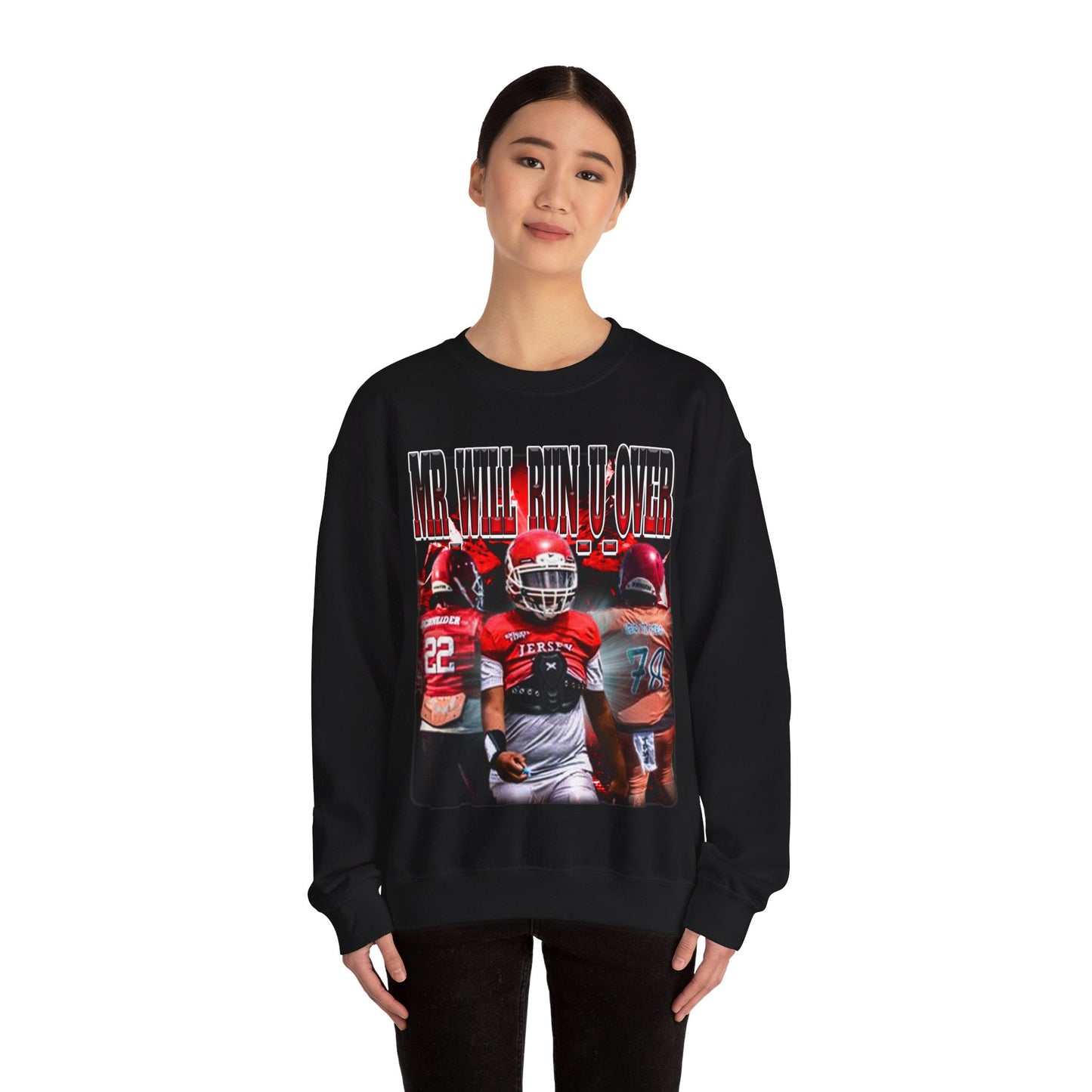 Mr_Will_Run_U_Over Crewneck Sweatshirt