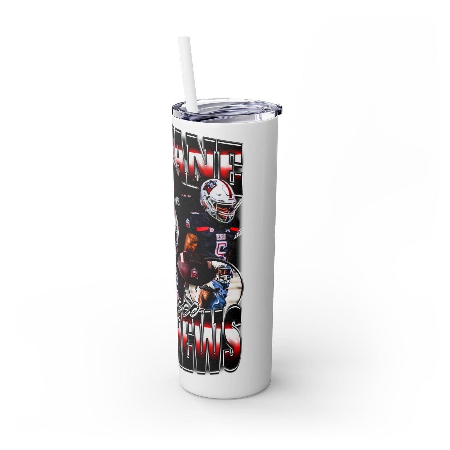 Raquane Matthews Stainless Steal Tumbler