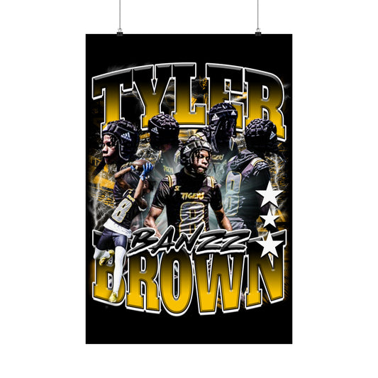 Tyler Banzz Brown Poster 24" x 36"