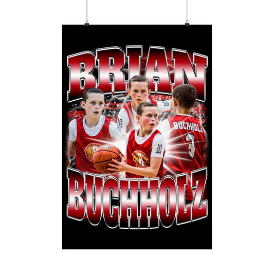 Brian Buchholz Poster 24" x 36"