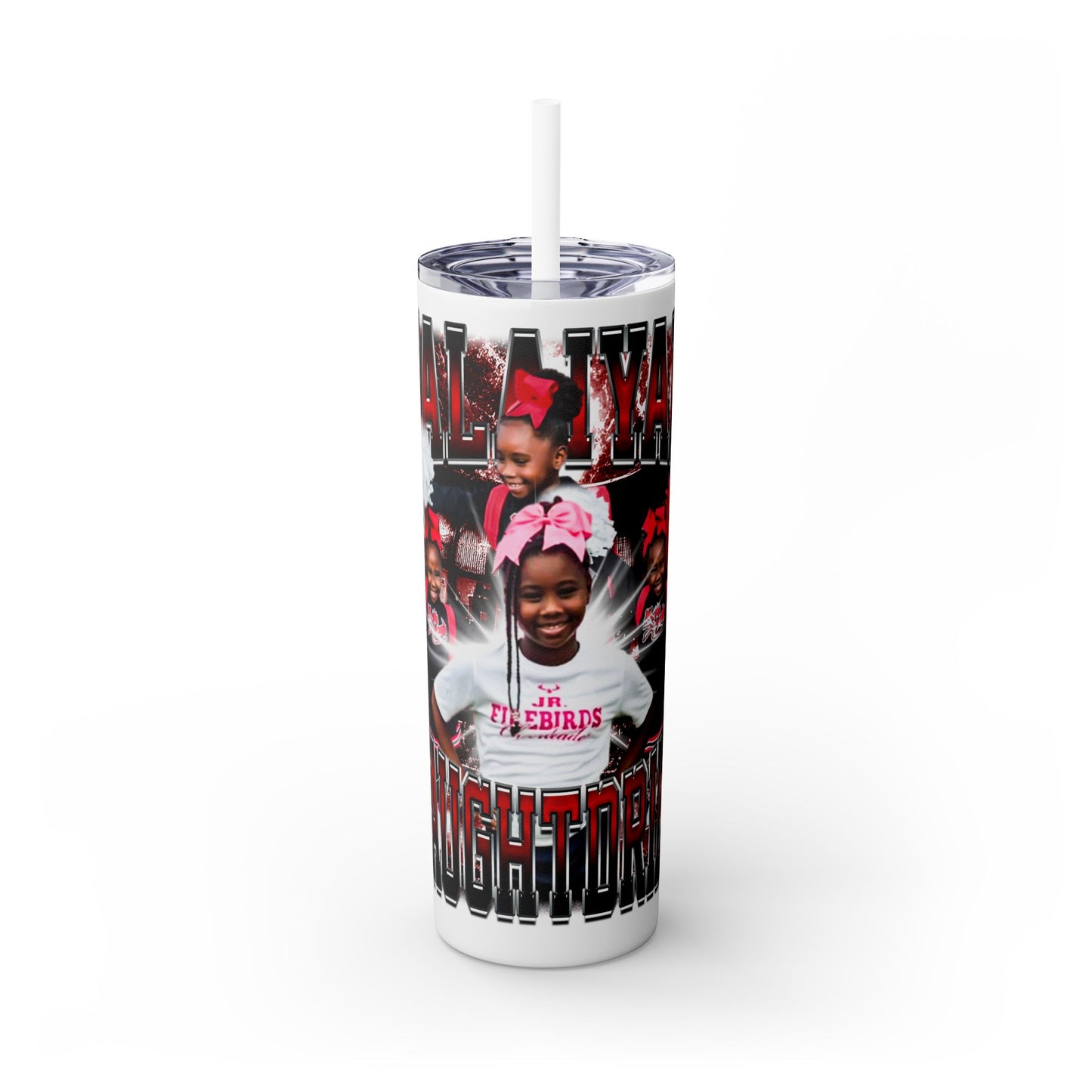 Jalaiyah Daughtdrill Stainless Steal Tumbler
