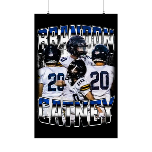 Brandon Catney Poster 24" x 36"