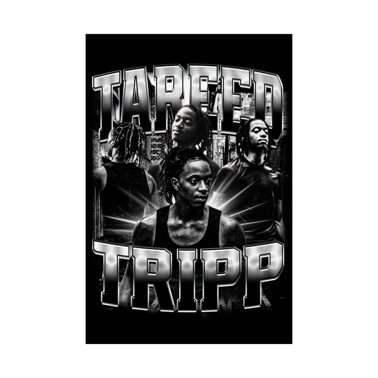 Tareeq Tripp Poster 24" x 36"