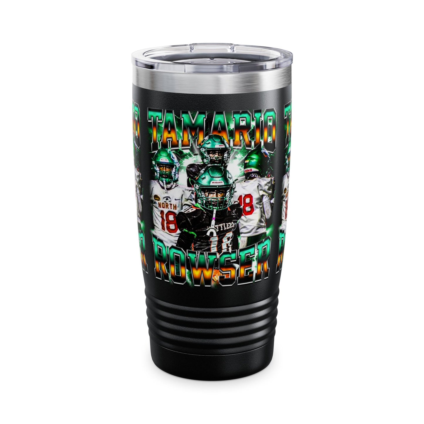 Tamario Rowser Stainless Steal Tumbler