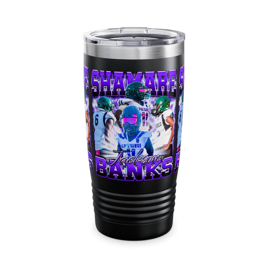Shamare Banks Stainless Steal Tumbler