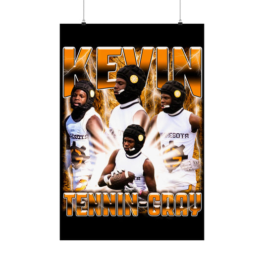 Kevin Tennin-Gray Poster 24" x 36"