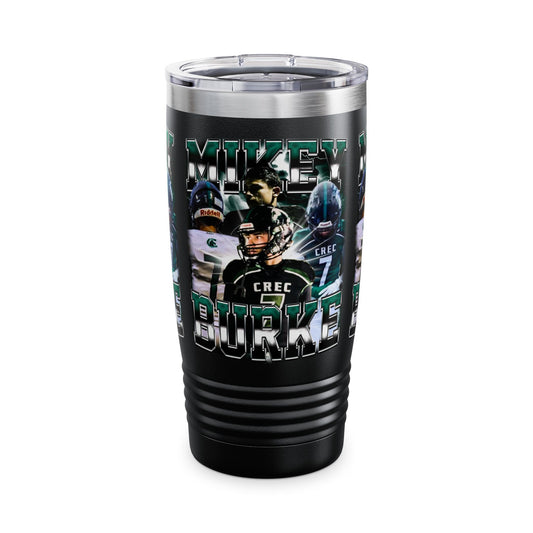 Mikey Burke Stainless Steal Tumbler