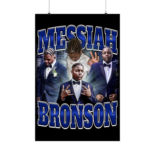 Messiah Bronson Poster 24" x 36"
