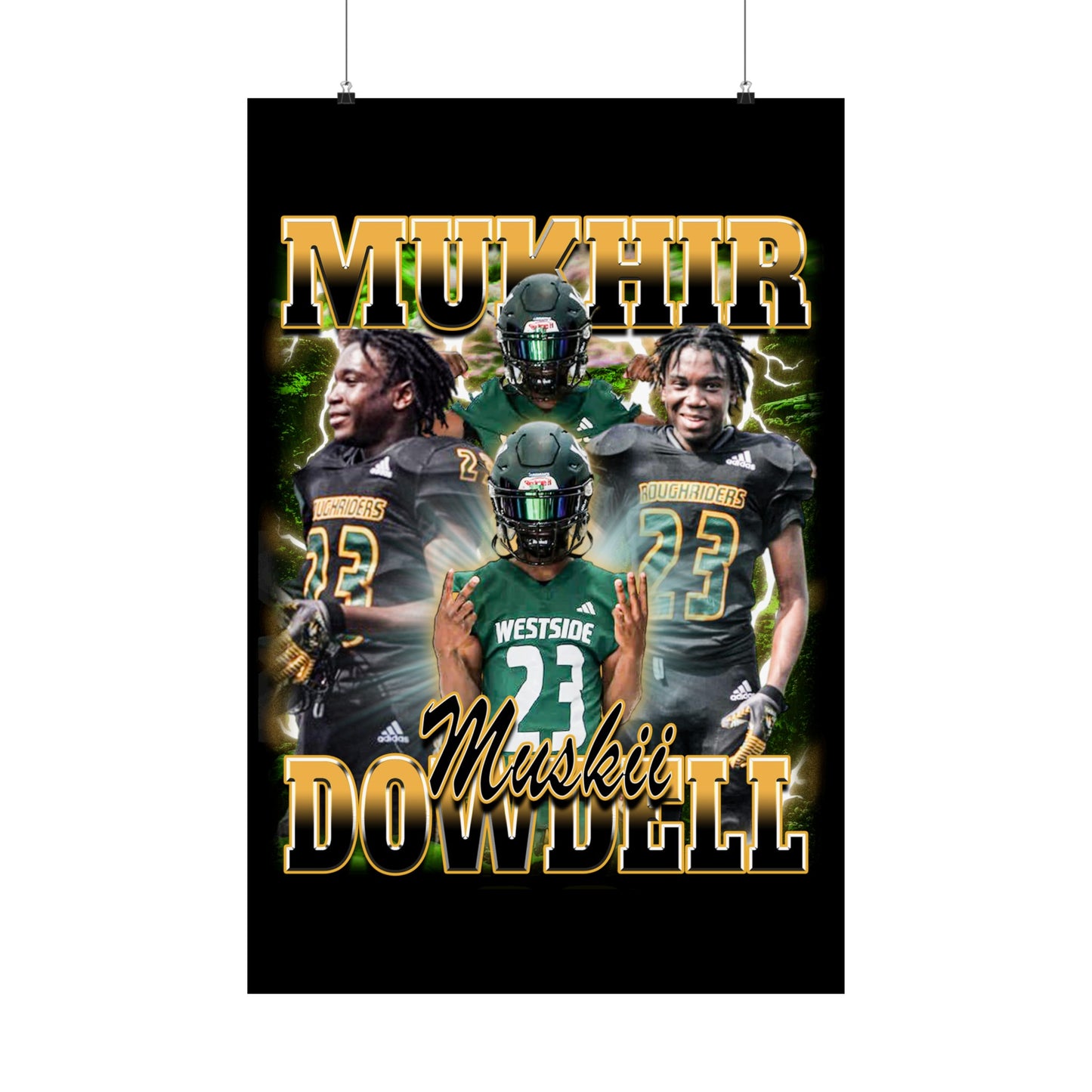 Mukhir Dowdell Poster 24" x 36"