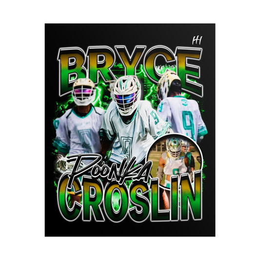 Bryce croslin Poster