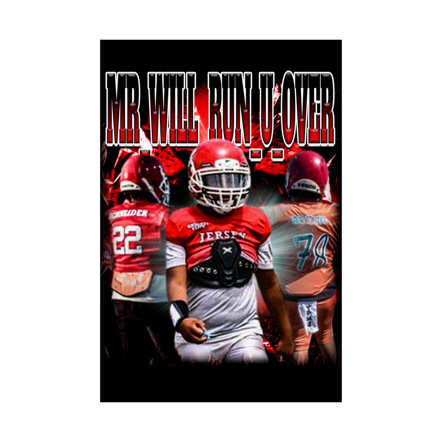 Mr_Will_Run_U_Over Poster 24" x 36"