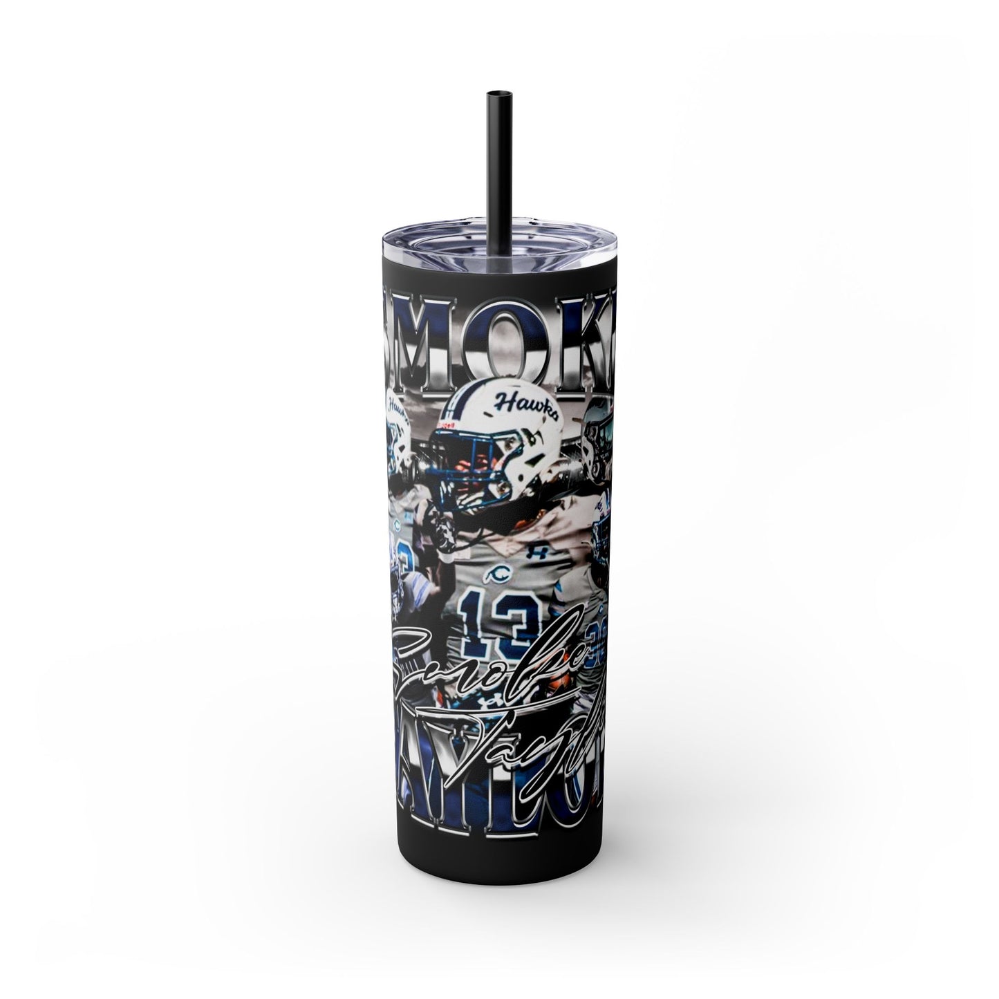 Smoke Taylor Stainless Steal Tumbler