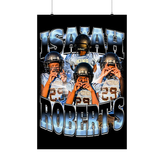 Isaiah Robert's Poster 24" x 36"