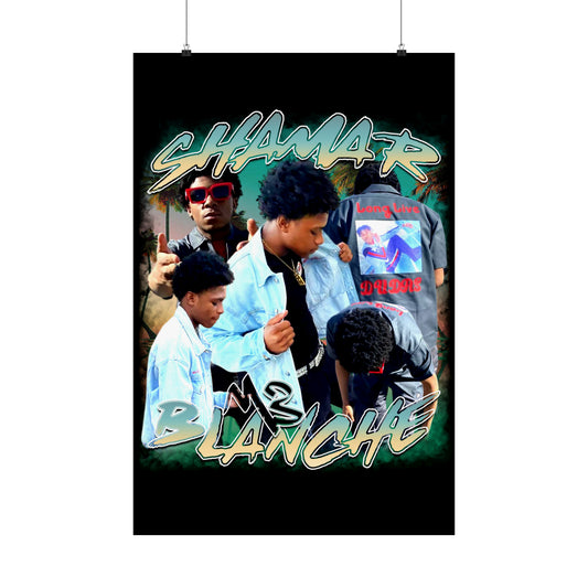 Shamar Blanche Poster