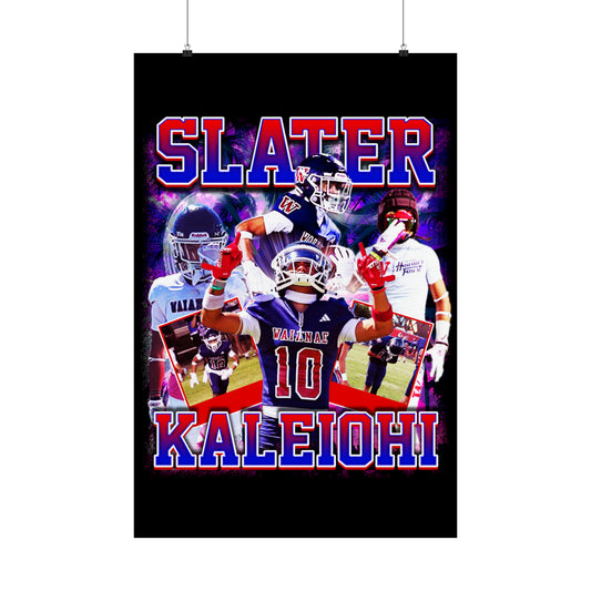 Slater Kaleiohi Poster