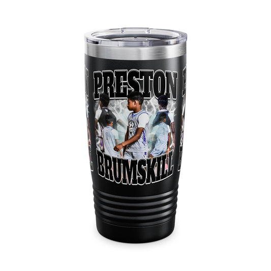 Preston Brumskill Stainless Steal Tumbler