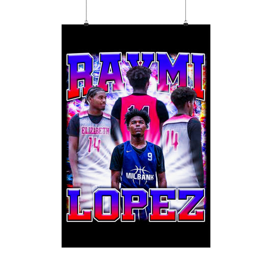 Raymi Lopez Poster 24" x 36"