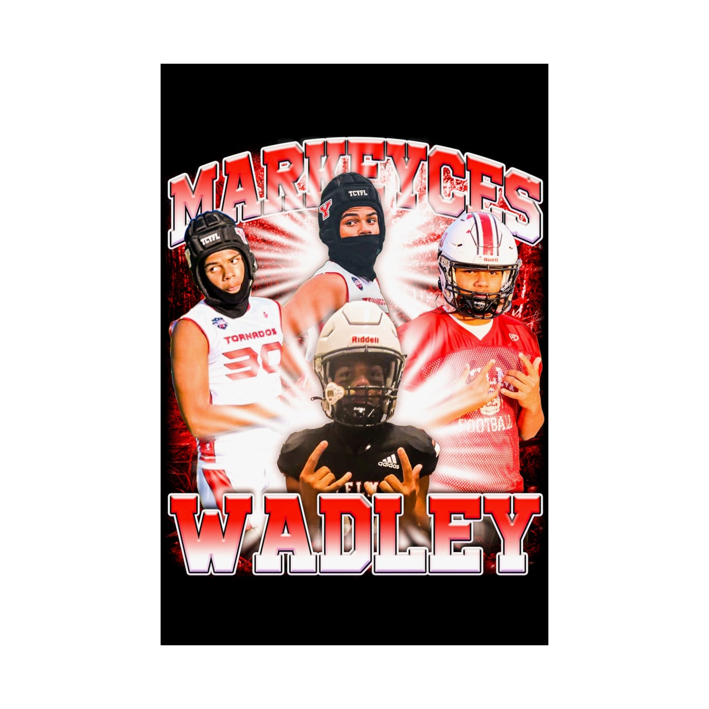 Markeyces Wadley Poster 24" x 36"