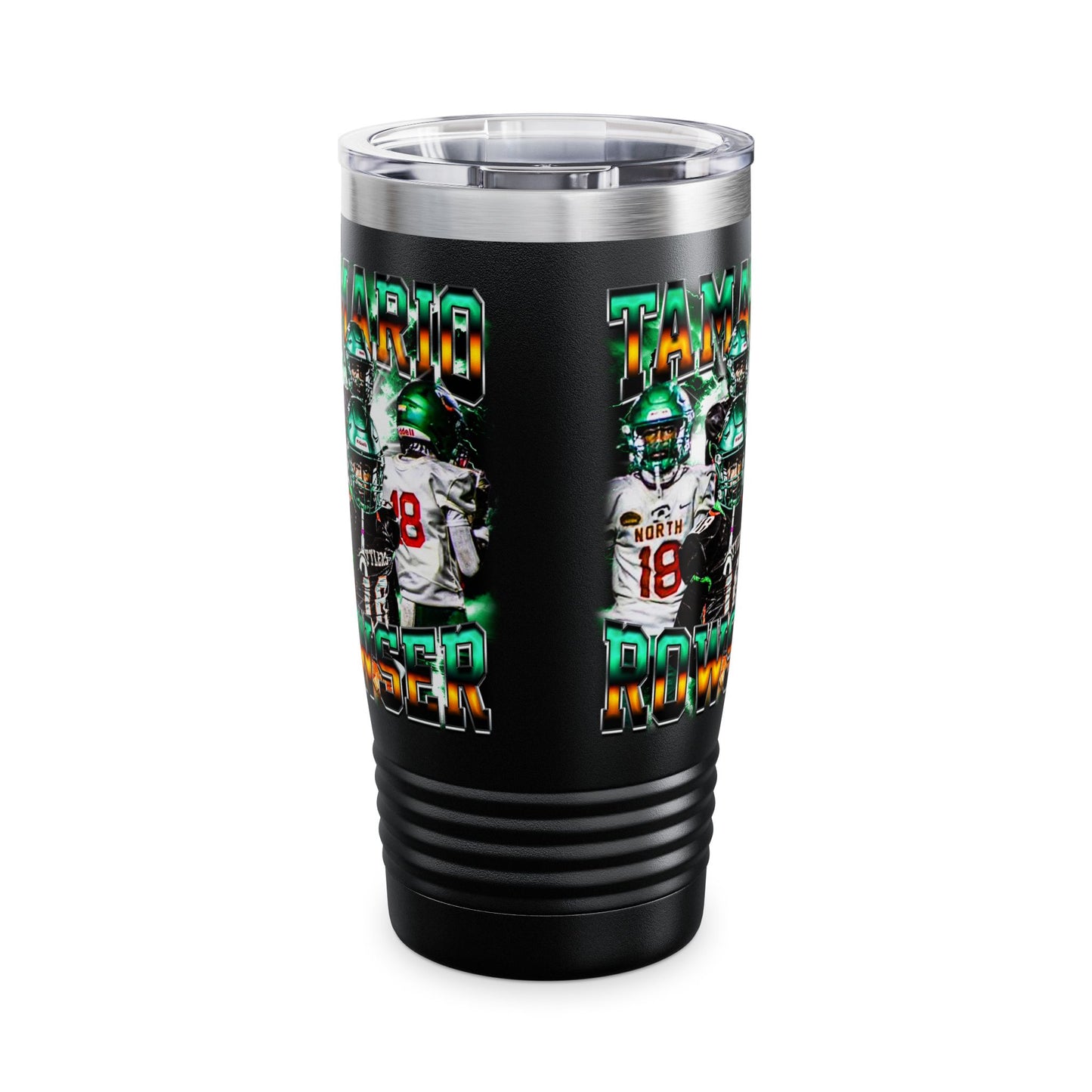 Tamario Rowser Stainless Steal Tumbler