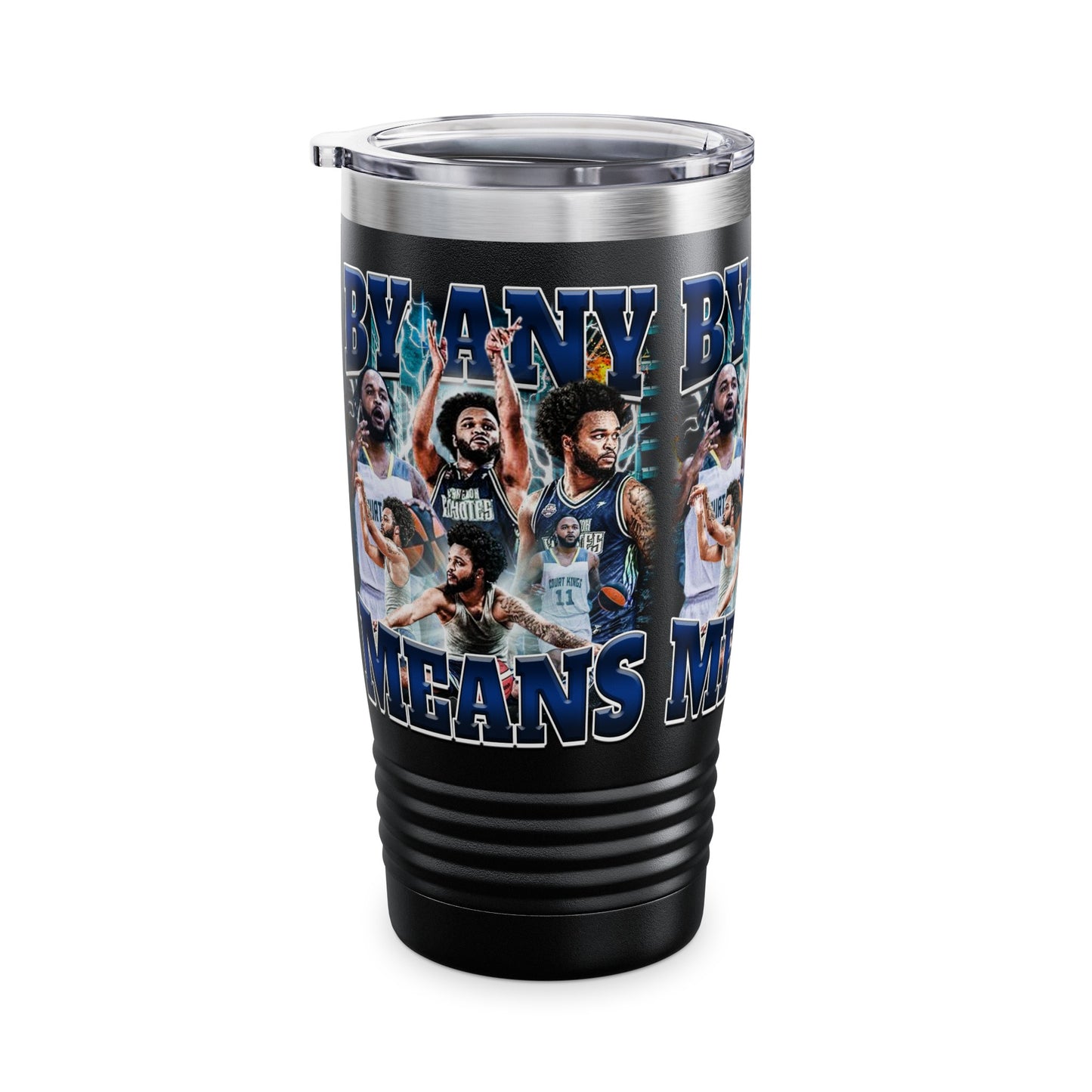 By Any Means Stainless Steal Tumbler