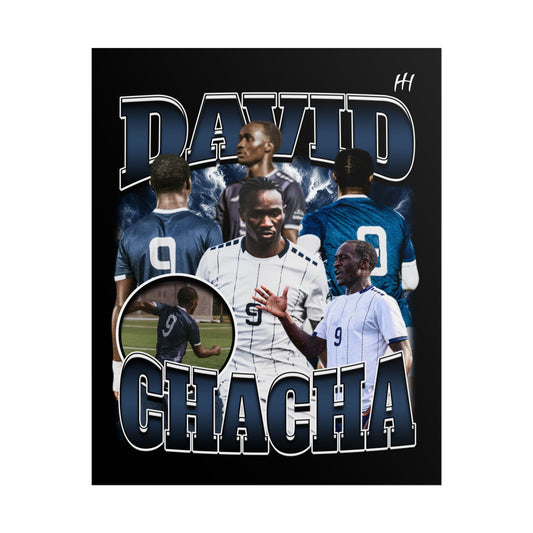 David Chacha Posters