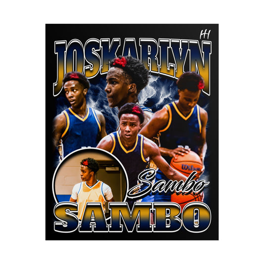 JOSKARLYN SAMBO Posters