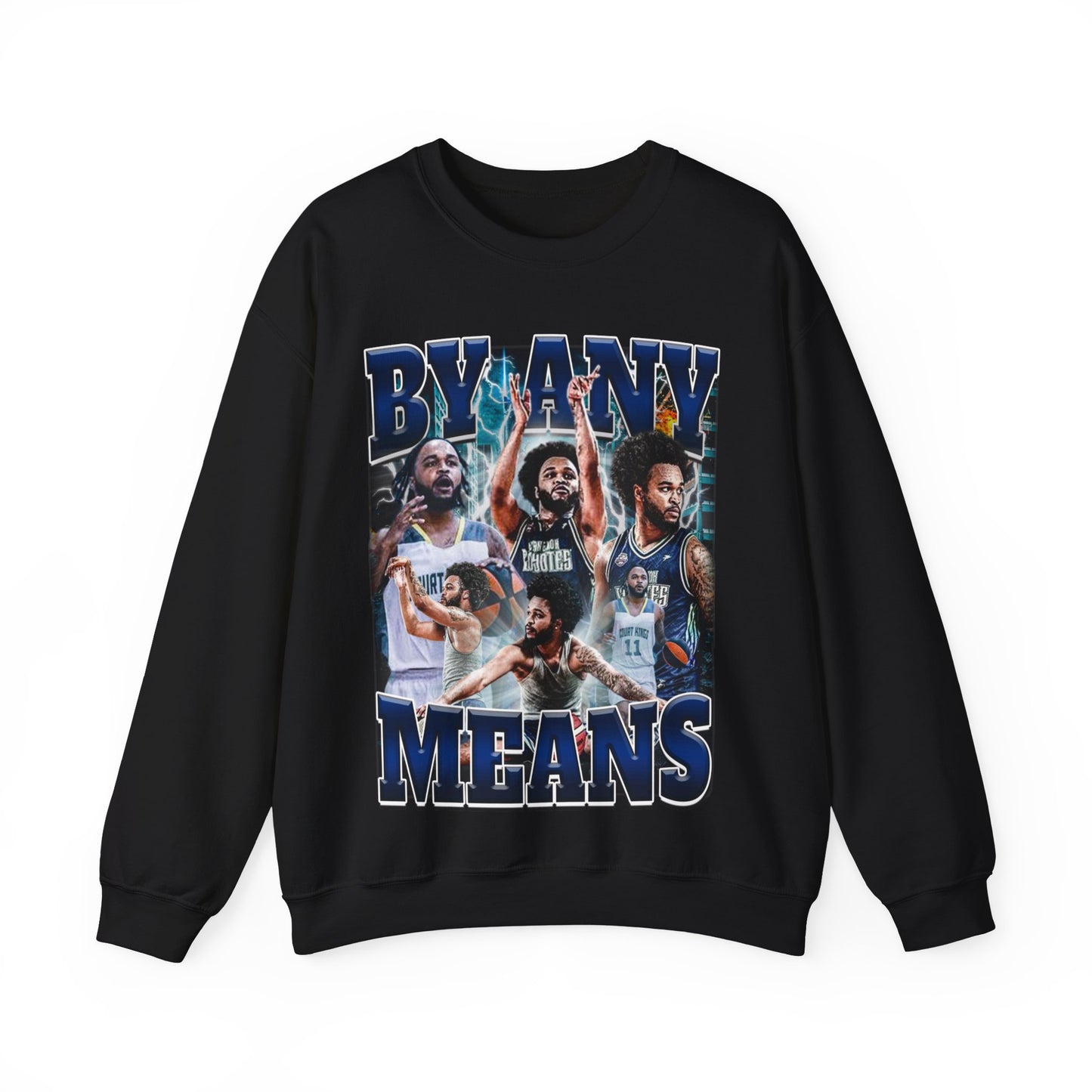 By Any Means Crewneck Sweatshirt