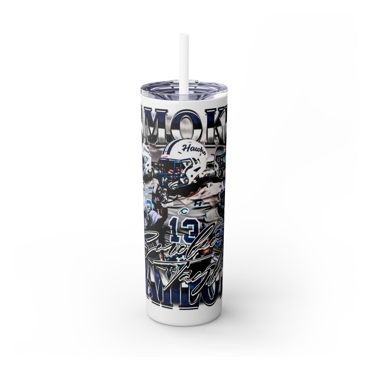 Smoke Taylor Stainless Steal Tumbler