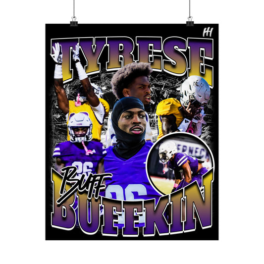 Tyrese Buffkin Poster - 16″ x 20″