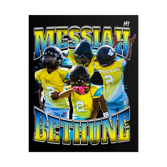 Messiah Bethune Poster - 16″ x 20″