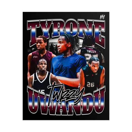 Tyrone Uwandu Poster - 16″ x 20″
