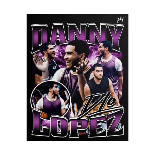 Danny Lopez Poster - 16″ x 20″