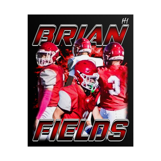 Brian Fields Poster - 16″ x 20″