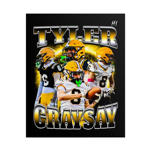 Tyler Graysay Poster - 16″ x 20″