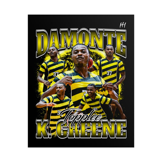 DaMonte K. Greene Poster - 16″ x 20″